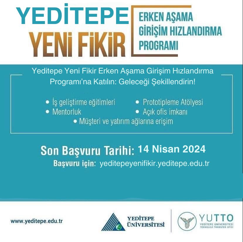 Yeditepe Yeni Fikir Erken Aşama Girişim Hızlandırma Programı’na Katılın: Geleceği Şekillendirin! 